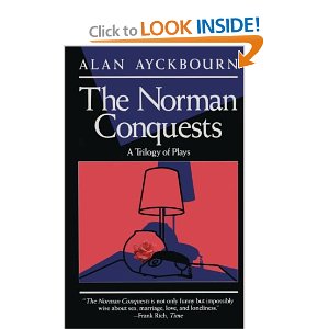 The Norman Conquests A Trilogy of Plays by Alan Ayckbourn