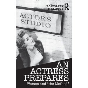 An Actress Prepares by Rosemary Malague