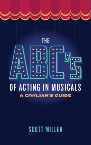 The ABCs of Acting in Musicals: A Civilian's Guide Cover