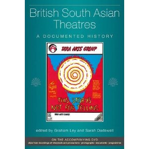 British South Asian Theatres by Graham Ley,Sarah Dadswell