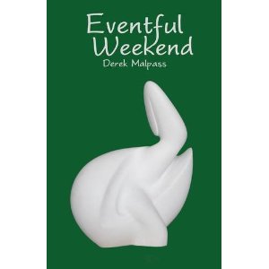 Eventful Weekend by Derek Malpass
