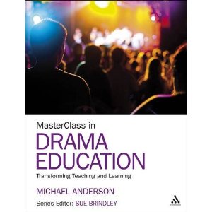 MasterClass in Drama Education by Michael Anderson