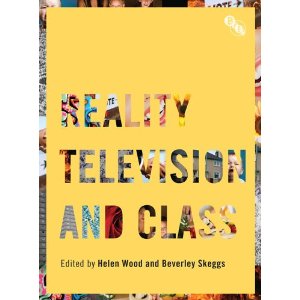 Reality Television and Class by Beverley Skeggs,Helen Wood