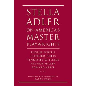 Stella Adler on America's Master Playwrights by Stella Adler
