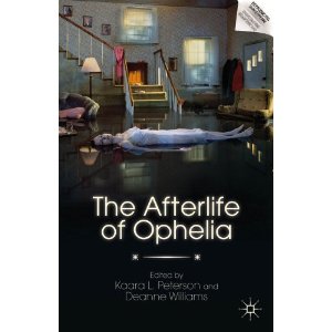 The Afterlife of Ophelia by Kaara L. Peterson, Deanne Williams