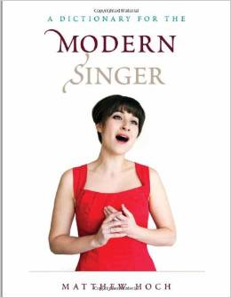A Dictionary for the Modern Singer by Matthew Hoch 