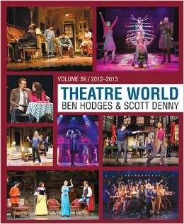 Theatre World Volume 69: 2012-2013 by Ben Hodges