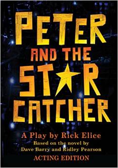 Peter and the Starcatcher (Acting Edition) by Rick Elice