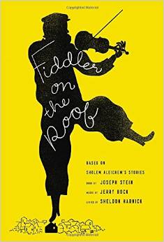 Fiddler on the Roof: Based on Sholem Aleichem's Stories by Joseph Stein 