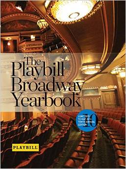 The Playbill Broadway Yearbook: June 2013 to May 2014: Tenth Annual Edition by Robert Viagas 