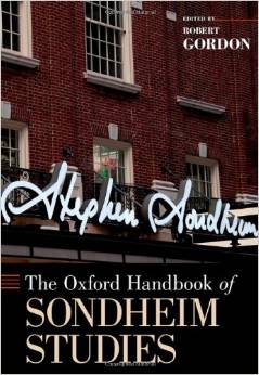 The Oxford Handbook of Sondheim Studies by Robert Gordon 