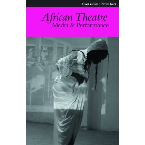 African Theatre 10: Media and Performance by James Gibbs, Femi Osofisan, Martin Banham 