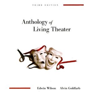 Anthology of Living Theater by Edwin Wilson, Alvin Goldfarb