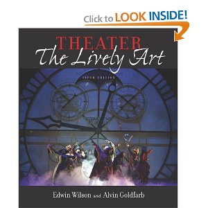 Theater: The Lively Art by Edwin Wilson and Alvin Goldfarb