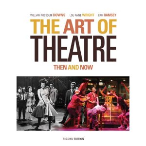 The Art of Theatre: Then and Now by William Missouri Downs, Wright, Erik Ramsey 