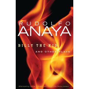 Billy the Kid and Other Plays by Rudolfo Anaya