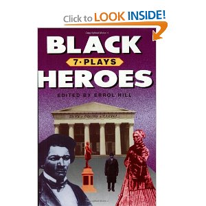 Black Heroes: Seven Plays by Errol Hill