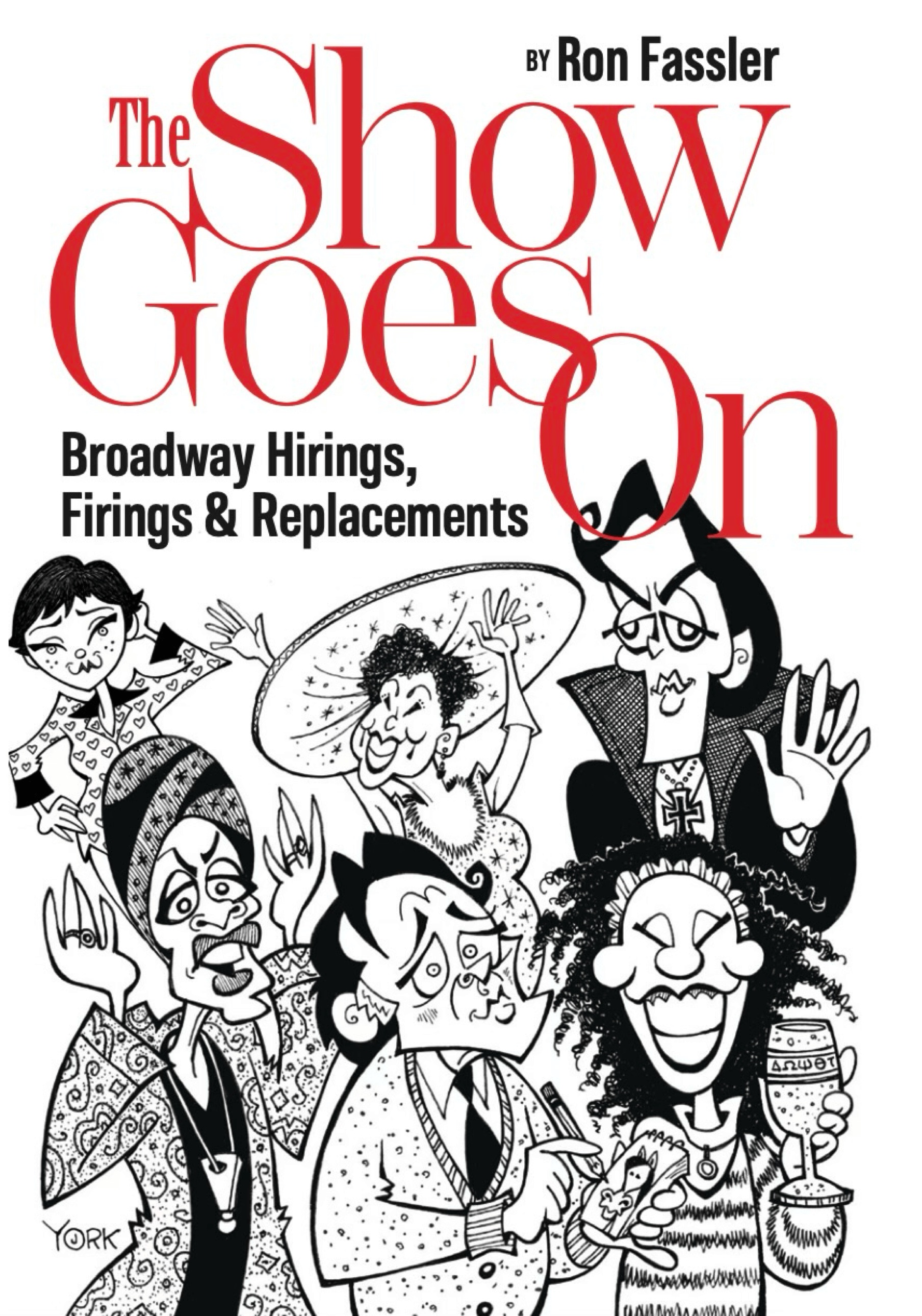 The Show Goes On: Broadway Hirings, Firings and Replacements Cover