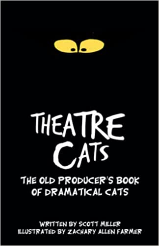 Theatre Cats: The Old Producer's Book of Dramatical Cats Cover
