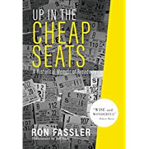 Up in the Cheap Seats: A Historical Memoir of Broadway by Ron Fassler and Jeff York