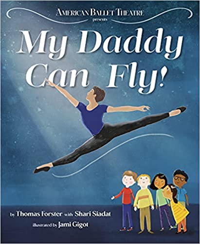 My Daddy Can Fly! by Thomas Forster 