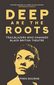 Deep Are the Roots: Trailblazers Who Changed Black British Theatre Cover
