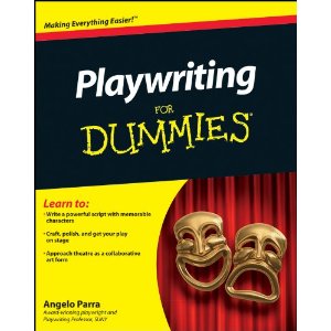 Playwriting For Dummies by Angelo Parra