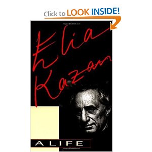 Elia Kazan: A Life by Elia Kazan