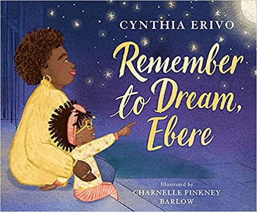 Remember to Dream, Ebere by Cynthia Erivo