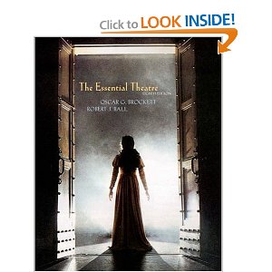 The Essential Theatre by Oscar G. Brockett and Robert J. Ball 