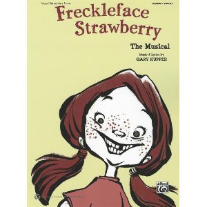 Freckleface Strawberry: The Musical (Vocal Selections) by Alfred Publishing