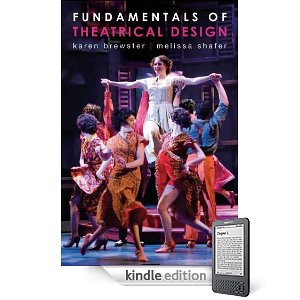Fundamentals of Theatrical Design: A Guide to the Basics of Scenic, Costume, and Lighting Design by Karen Brewster, Melissa Shafer
