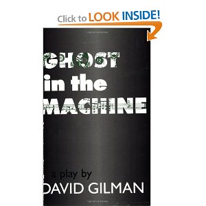 Ghost in the Machine by David Gilman