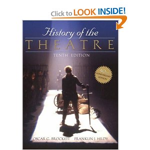 History of the Theatre by Oscar G. Brockett, Franklin J. Hildy
