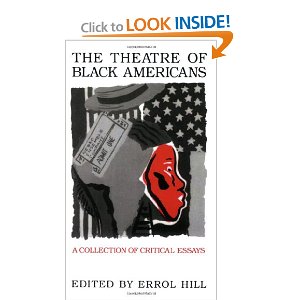 The Theatre of Black Americans: A Collection of Critical Essays by Errol Hill