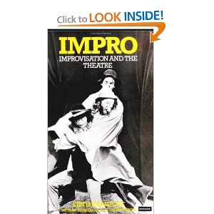Impro: Improvisation and the Theatre by Keith Johnstone