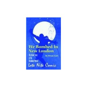 We Bombed in New London by Brian Gari