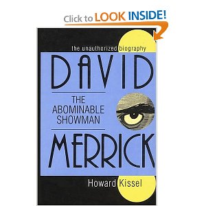 David Merrick - The Abominable Showman by Howard Kissel