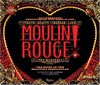Moulin Rouge! The Musical: The Story of the Broadway Spectacular Cover