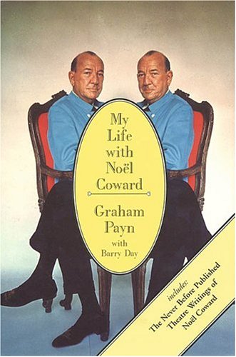 My Life with Noël Coward by Graham Payn, Barry Day