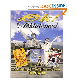 OK! The Story of Oklahoma!: A Celebration of America's Most Beloved Musical by Max Wilk