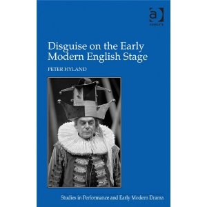Disguise on the Early Modern English Stage by Peter Hyland