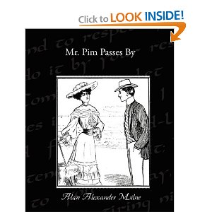 Mr. Pim Passes By by Alan Alexander Milne 