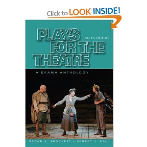 Plays for the Theatre by Oscar G. Brockett, Robert J. Ball