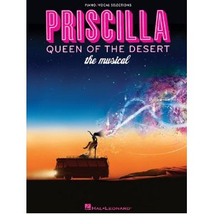 Priscilla, Queen of the Desert - The Musical by 