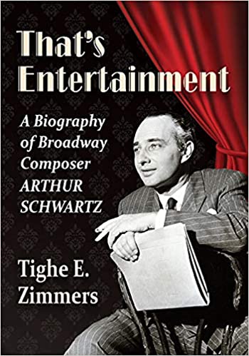 That's Entertainment: A Biography of Broadway Composer Arthur Schwartz Cover
