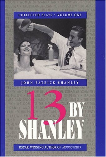 13 by Shanley by John Patrick Shanley