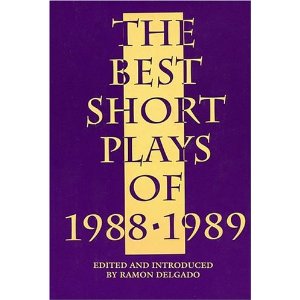The Best Short Plays of 1988-1989 by Ramon Delgado