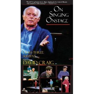 On Singing Onstage: Subtext by David Craig