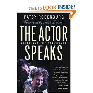 The Actor Speaks: Voice and the Performer by Patsy Rodenburg